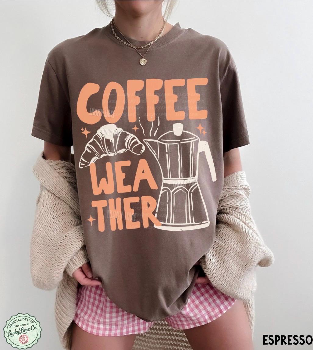 Coffee Weather Tshirt, Coffee Weather Shirt, Pumpkin Spice Season, Coffee and Croissant Tee, Fall Graphic Tee, Autumn Shirt