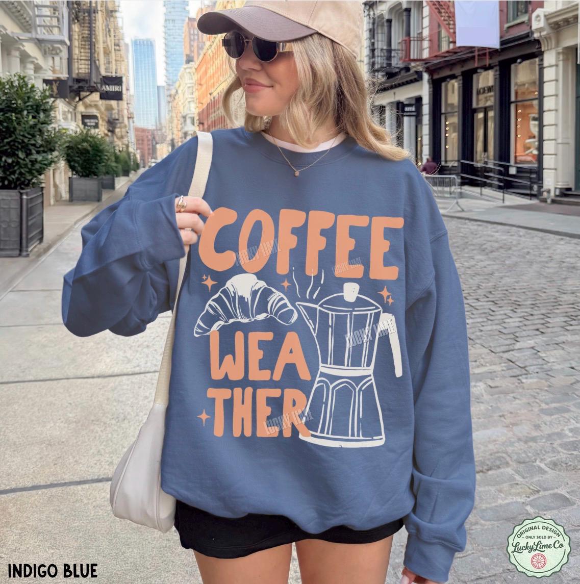 Coffee Weather Sweatshirt, Coffee Weather Sweater, Pumpkin Spice Season, Coffee and Croissants, Fall Sweatshirt, Autumn Shirt, Fall Vibes
