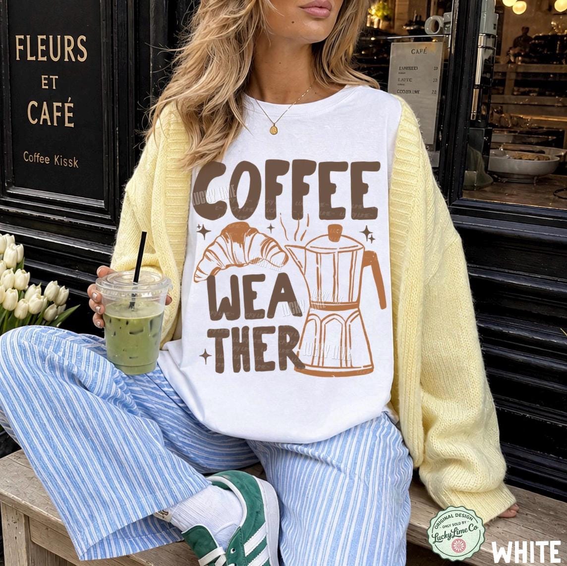 Coffee Weather Shirt, Coffee Weather T-Shirt, Pumpkin Spice Season, Coffee and Croissant Tee, Fall Graphic Tee, Autumn Shirt