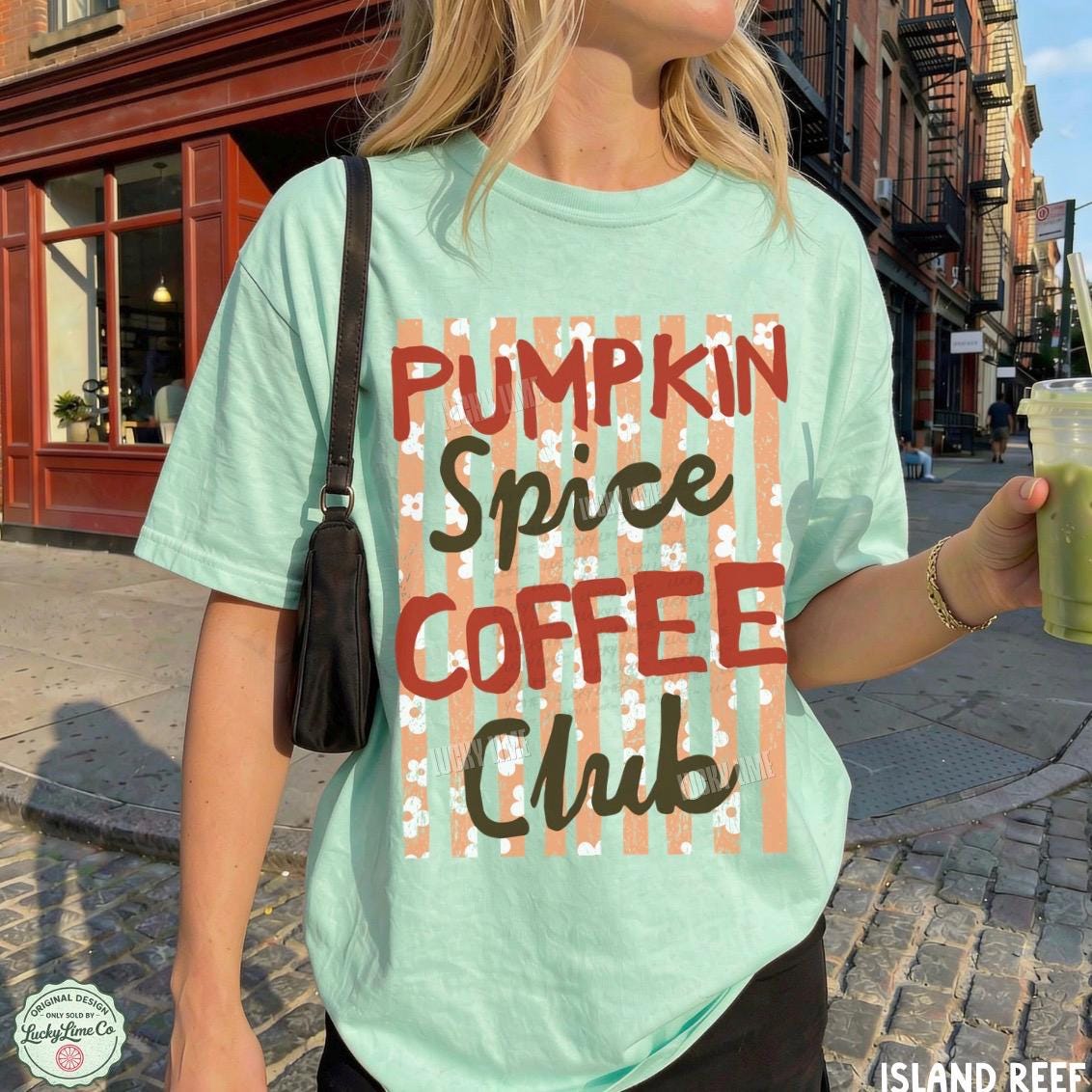 Pumpkin Spice Coffee Club Shirt, Pumpkin Spice Latte Tshirt, Womens Fall Shirt, Preppy Fall Tee, Pumpkin Season Shirt, Fall Graphic Tee